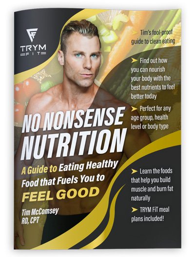 No Nonsense Nutrition by Tim McComsey RD CPT